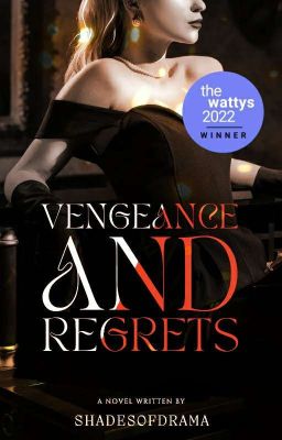 Vengeance and Regrets