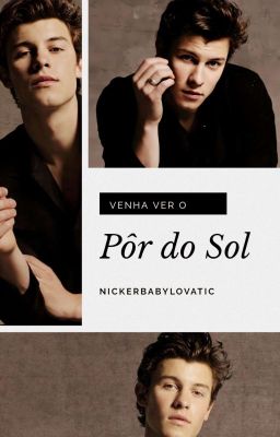 Venha Ver o Pôr-do-Sol (Adaptado) [SHAWNICK]