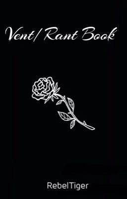 Vent/Rant Book