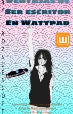 Ventajas de ser escritor en Wattpad