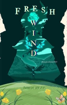 Venti x Reader ♢ FRESH WIND  [Fanfic by PP]
