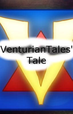 VenturianTales' Tale