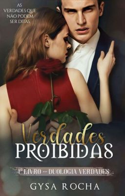 🍷Verdades Proibidas 🍷 Livro 01 ( EM HIATOS)