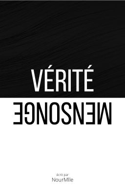 Vérité - Mensonge (à venir)