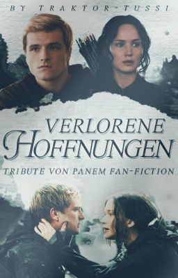 Verlorene Hoffnungen (Tribute von Panem FF)