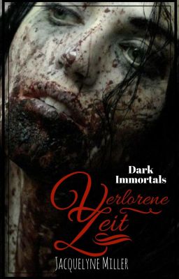 Verlorene Zeit - Dark Immortals Bd.1