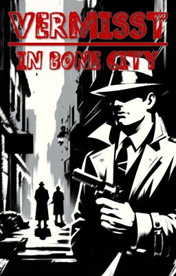 Vermisst in Bone City (Roman Noir)