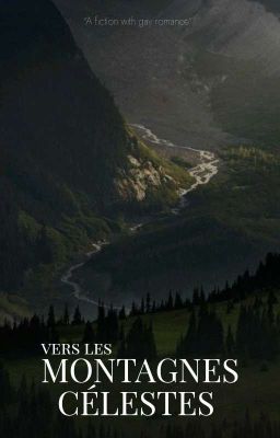 VERS LES MONTAGNES CÉLESTES