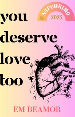 Versification | You deserve love too #NaPoWriMo 2023