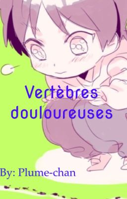 Vertèbres douloureuses[OS]