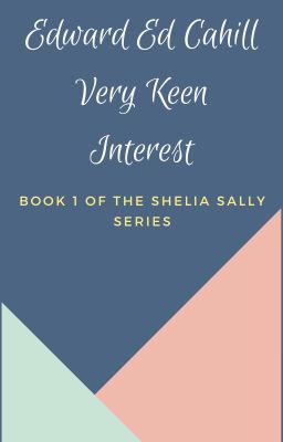 Very Keen Interest(Book 1 of The Shelia Sally series)