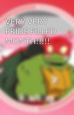 VERY VERY PRIDE FILLED MONTH!!!!!