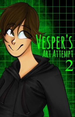 Vesper's Art Attempt 2