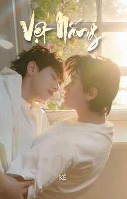 VỆT NẮNG [Onshot | Triển Hiên x Lưu Hiên Thừa]