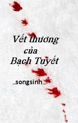 Vết thương của Bạch Tuyết