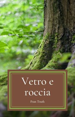 Vetro e roccia