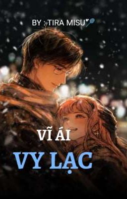 VĨ ÁI VY LẠC