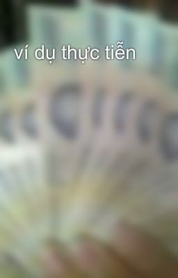 ví dụ thực tiễn