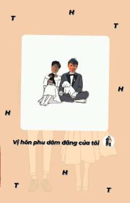 Vị Hôn Phu Dâm Đãng Của Tôi