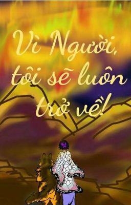 Vì Người, tôi sẽ luôn trở về!_ I will always return