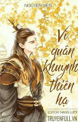 Vì quân khuynh thiên hạ - Nguyên Viện