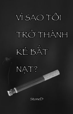 Vì sao tôi trở thành kẻ bắt nạt? (tên cũ)