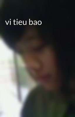 vi tieu bao