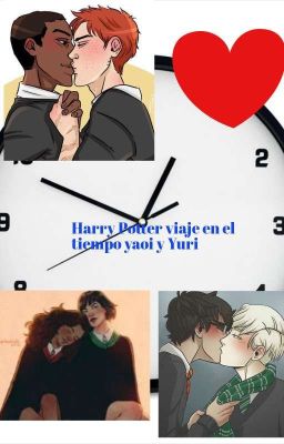 viaje en el tiempo harry potter yaoi y yuri