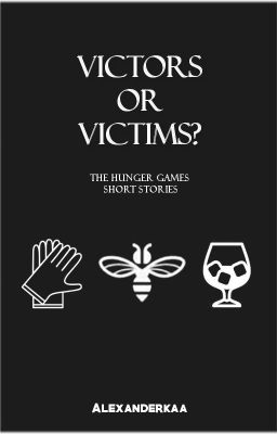 Victors Or Victims? | Igrzyska Śmierci | short story