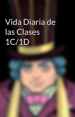 Vida Diaria de las Clases 1C/1D