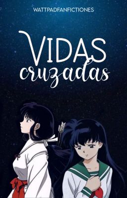 Vidas Cruzadas | CERRADO