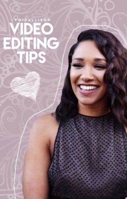 Video Editing Tips