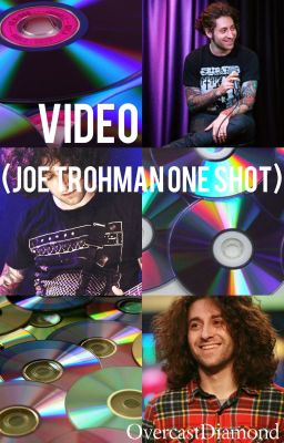 Video (Joe Trohman one shot)