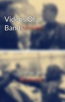 Videos Of Bands