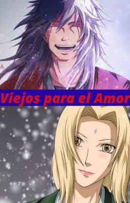 Viejos para el amor