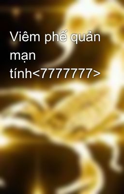 Viêm phế quản mạn tính<7777777>