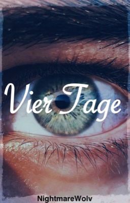 Vier Tage