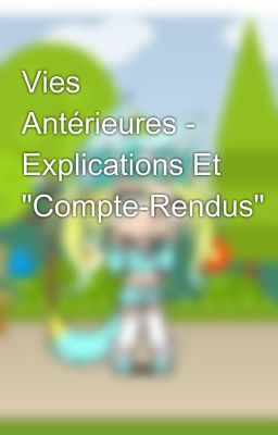 Vies Antérieures - Explications Et 