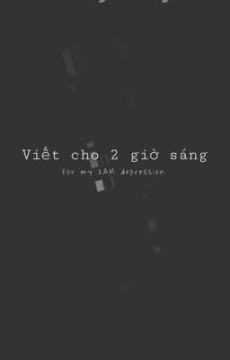 Viết cho 2 giờ sáng