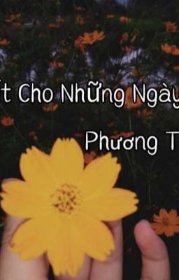 Viết cho những ngày đã cũ...