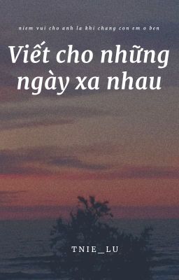 viết cho những ngày xa nhau