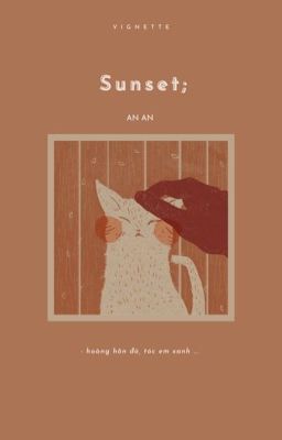 [vignette] sunset;