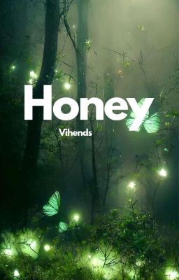 Vihends | H+ |   Honey