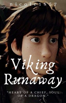 Viking RUNAWAY {HICCSTRID} (UNDER MAJOR REWRITING)