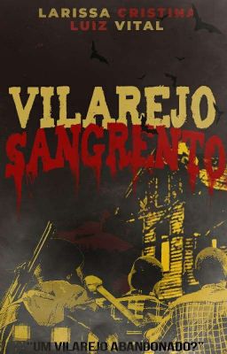 Vilarejo Sangrento [CONCLUÍDA]