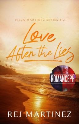 Villa Martinez Series #2: Love After The Lies