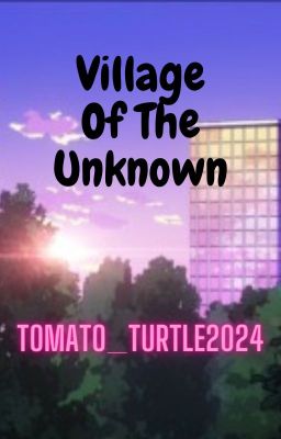 Village Of The Unknown