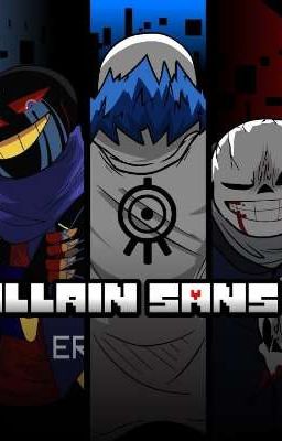 Villain Sans Squad x Sans!Reader (Histoite À Choix)