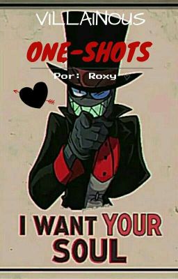 🎩VILLAINOUS ONE - SHOT PEDIDOS! [ABIERTO] 🎩