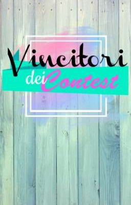 Vincitori dei Contest